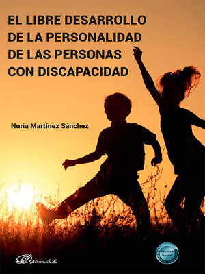 cover image of El libre desarrollo de la personalidad de las personas con discapacidad